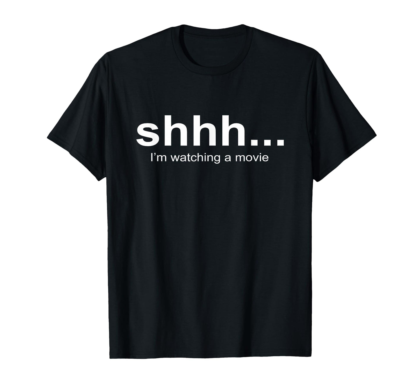 Shhh… I'm watching a movie | Stuff for Movie Buff | Movie T-Shirt