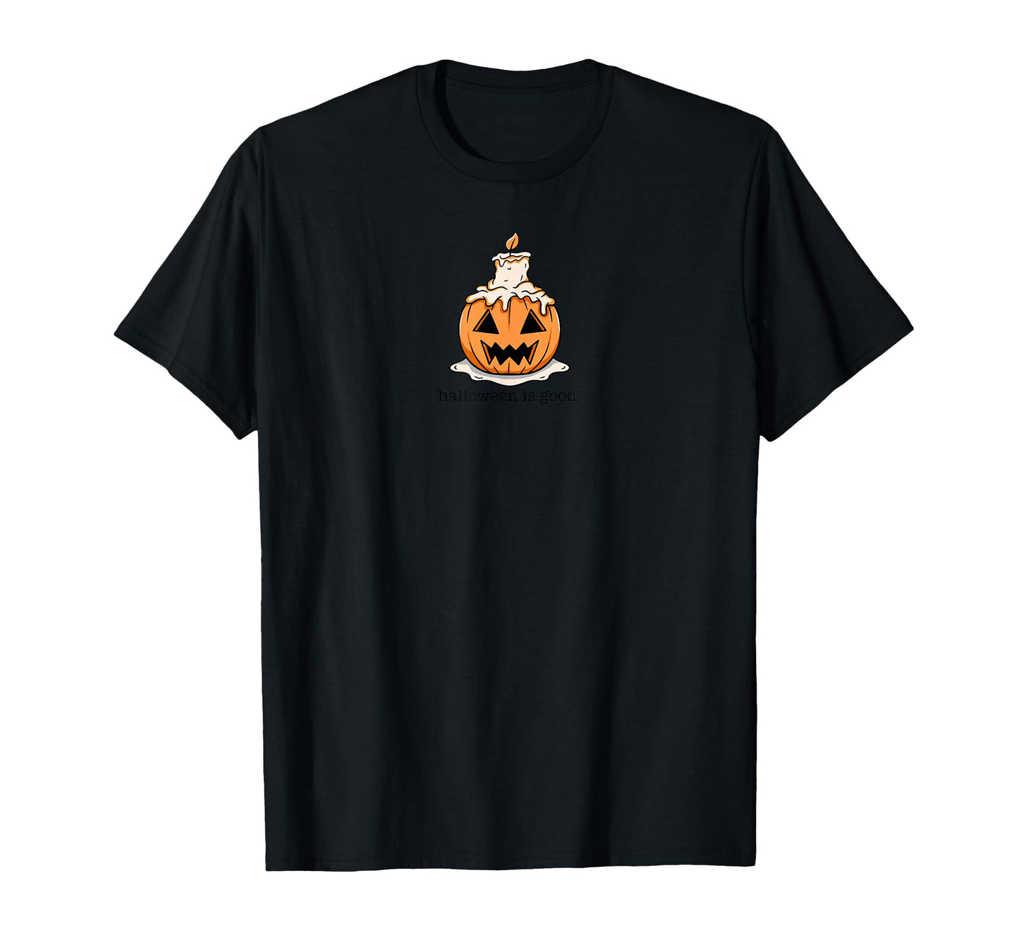 Halloween is Good and Life Spooky Pumpkin Candle Halloween T-Shirt
