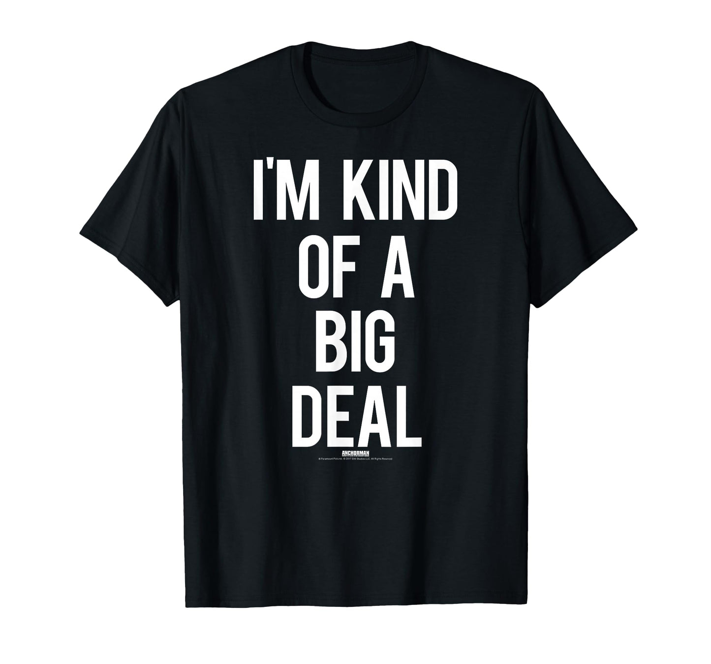 Anchorman I'm Kind of a Big Deal Verbiage T-Shirt