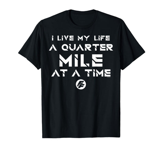 Fast & Furious Life at A Quarter Mile at A Time Word Stack T-Shirt