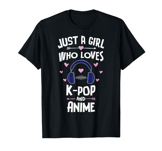 Just A Girl Who Loves K-Pop And Anime Gift Women T-Shirt