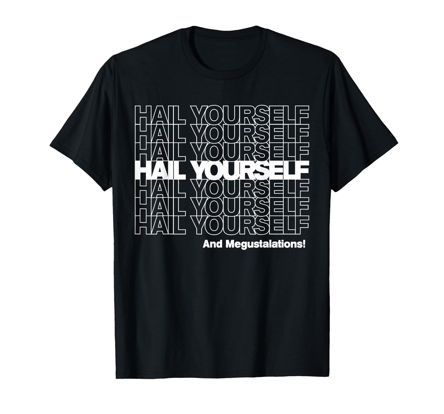 HAIL YOURSELF (White New York Bodega Thank You Bag) T-Shirt