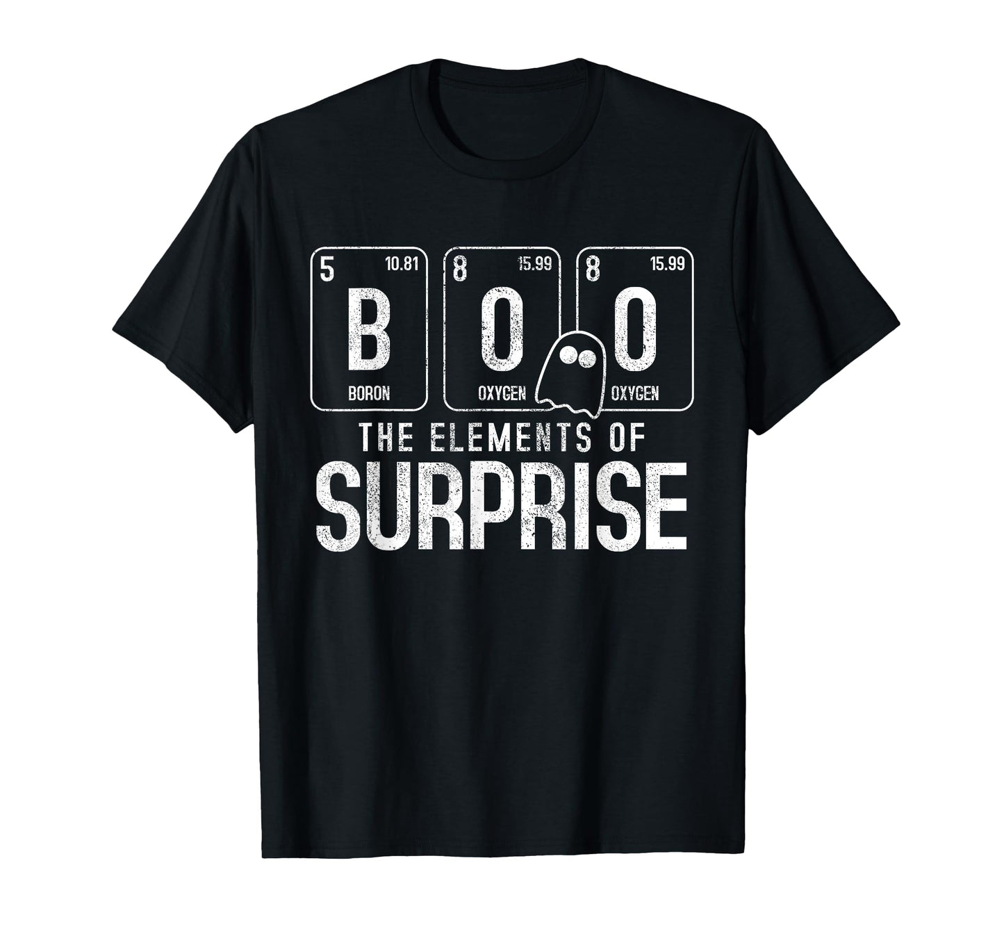 Boo The Element Of Surprise - Funny Halloween Nerd Chemist T-Shirt