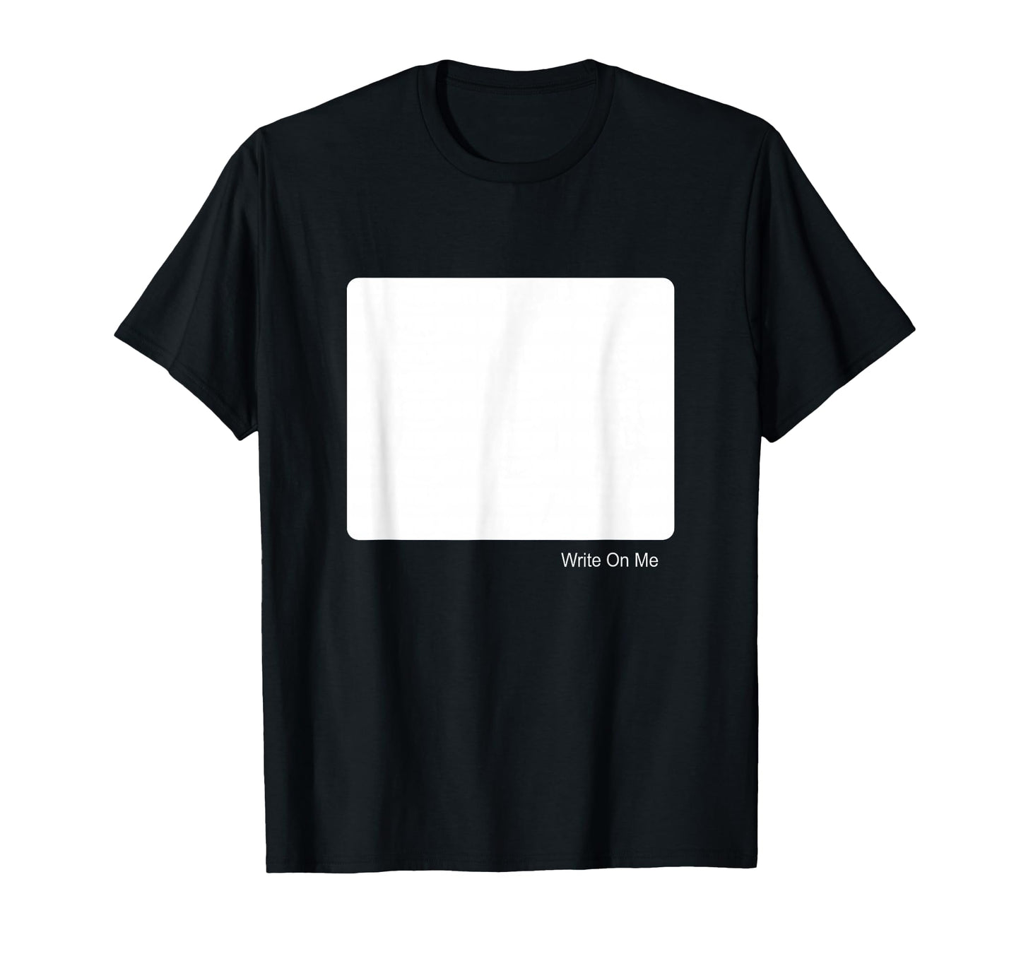 Write On Me Blank Tee Front T-Shirt