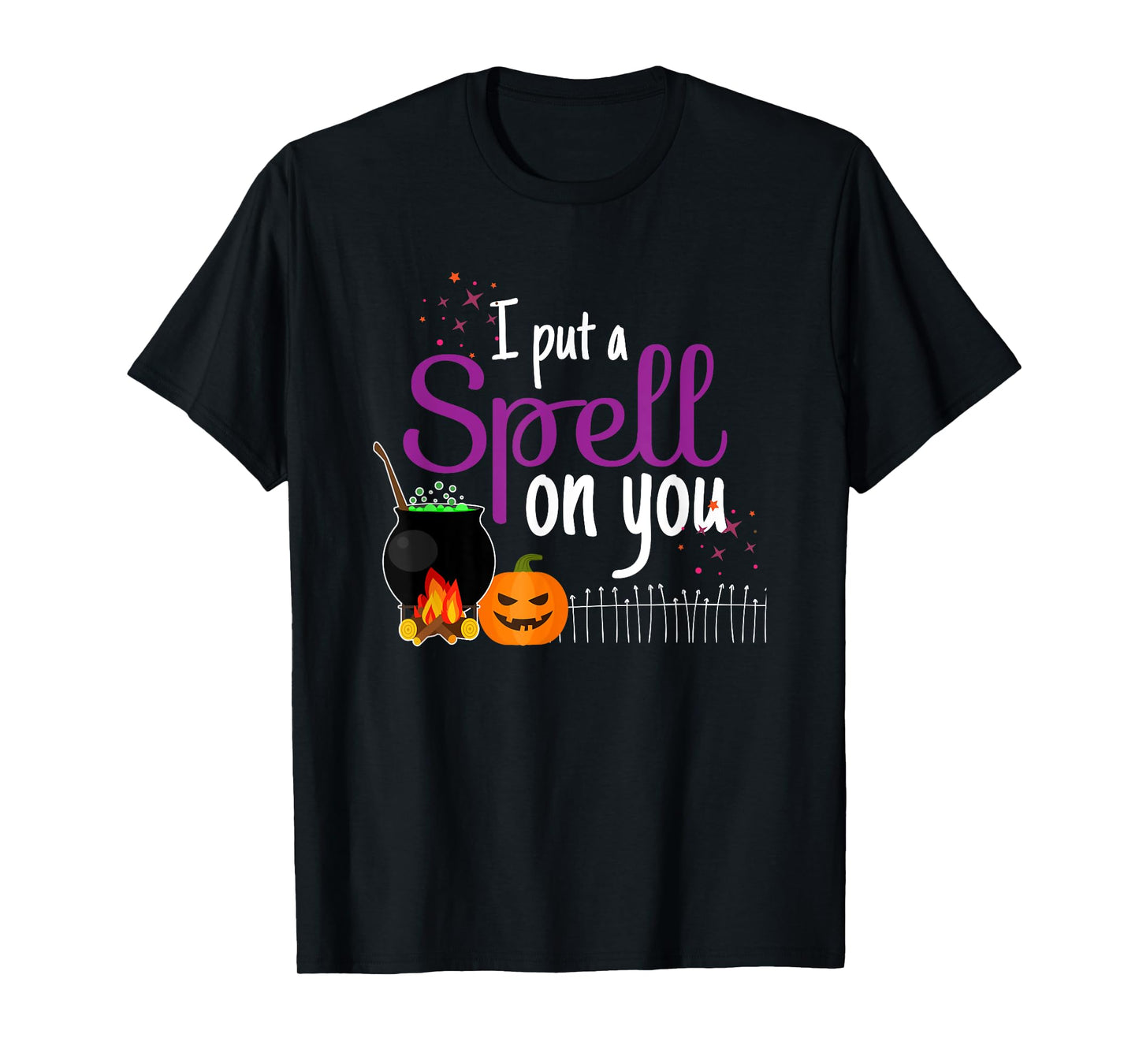 I Put A Spell On You - Funny Halloween Costume T-Shirt