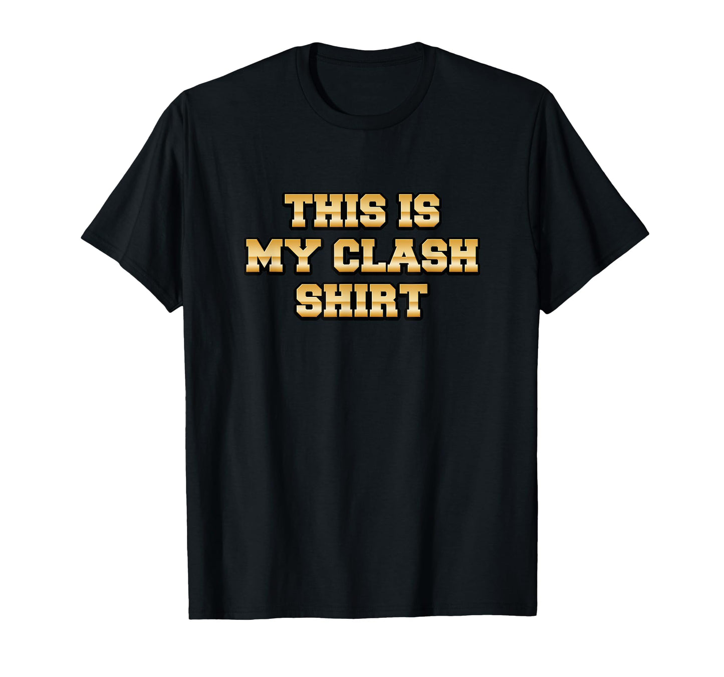 This is My Clash Shirt