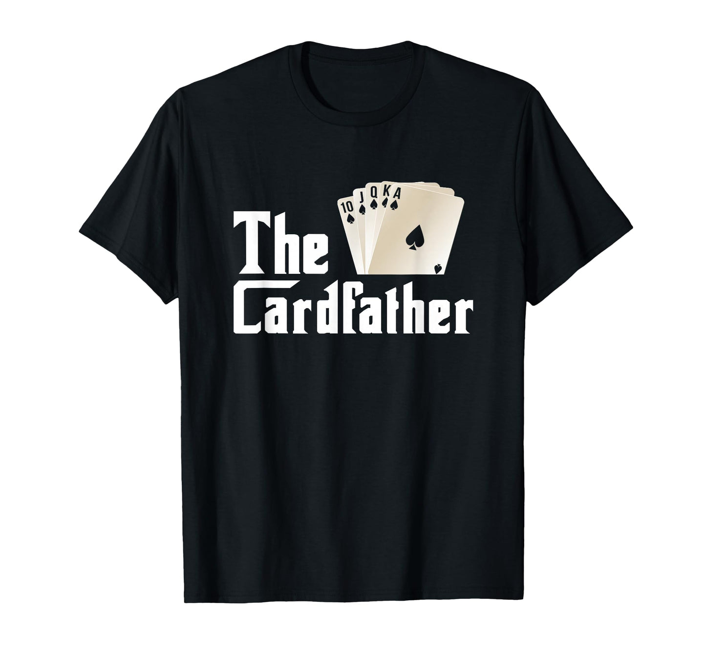The Card-Father Poker Game Cards Playing Gambling Gambler T-Shirt