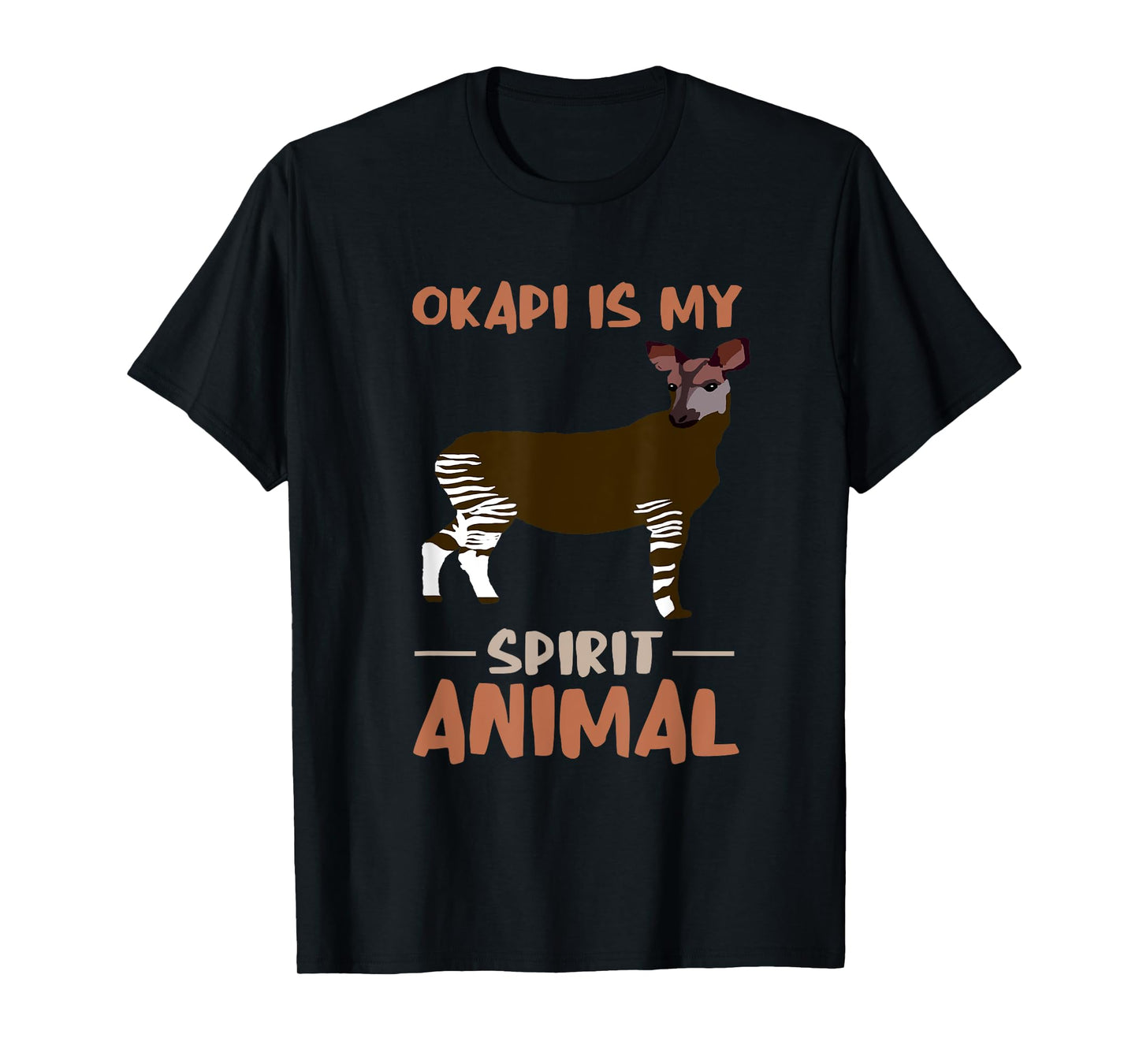 Okapi My Spirit Animal Okapis Okapi Lover Funny Okapi T-Shirt