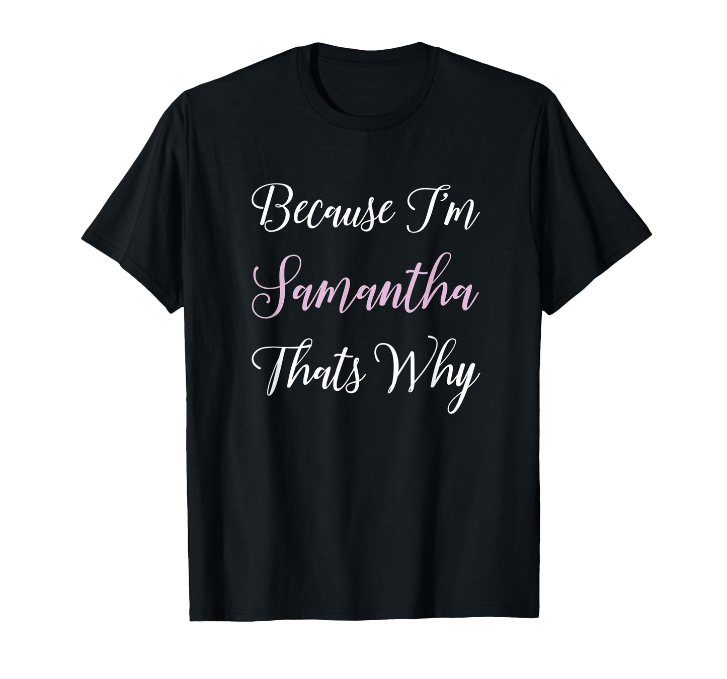 Samantha Name Personalized Women Cute Pink Girl T-Shirt