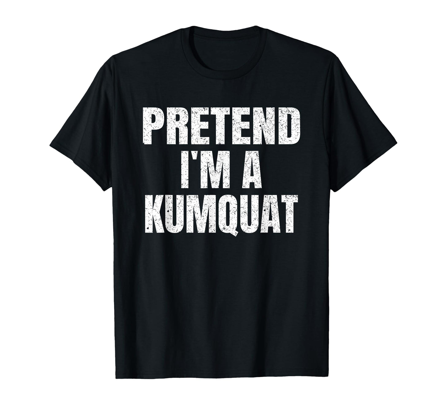 Pretend I'm A Kumquat Easy Halloween Family Group Costume T-Shirt