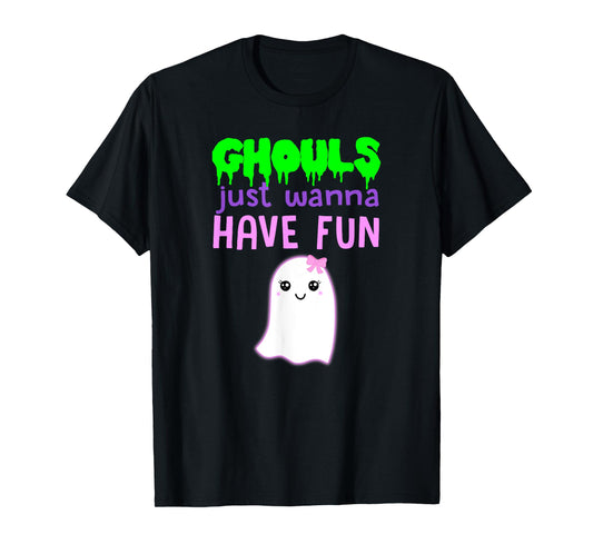 GHOULS JUST WANNA HAVE FUN Funny Halloween Pun Ghost Costume T-Shirt