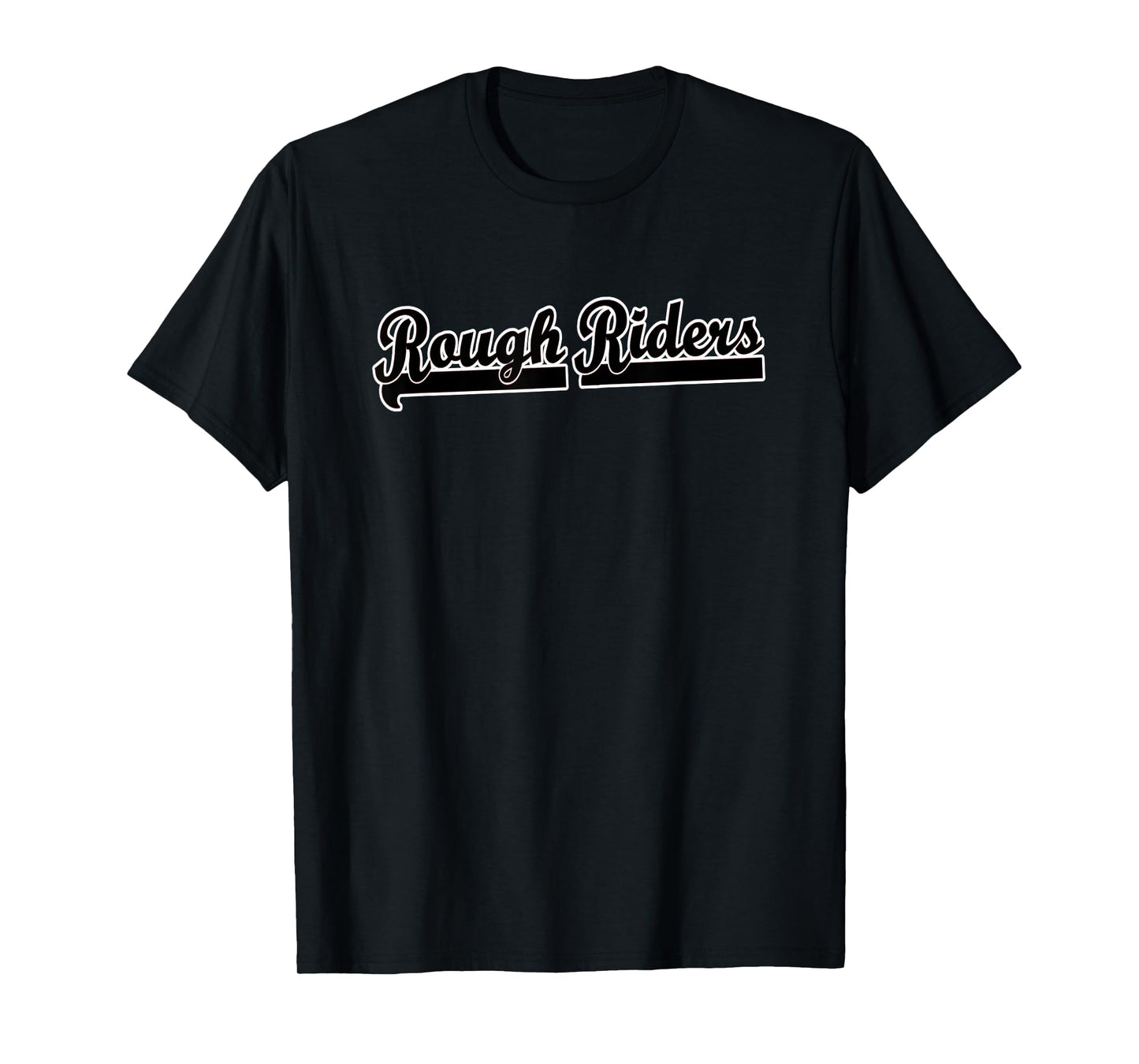 Go ROUGH RIDERS Soccer Football Baseball Basketball TBall T-Shirt
