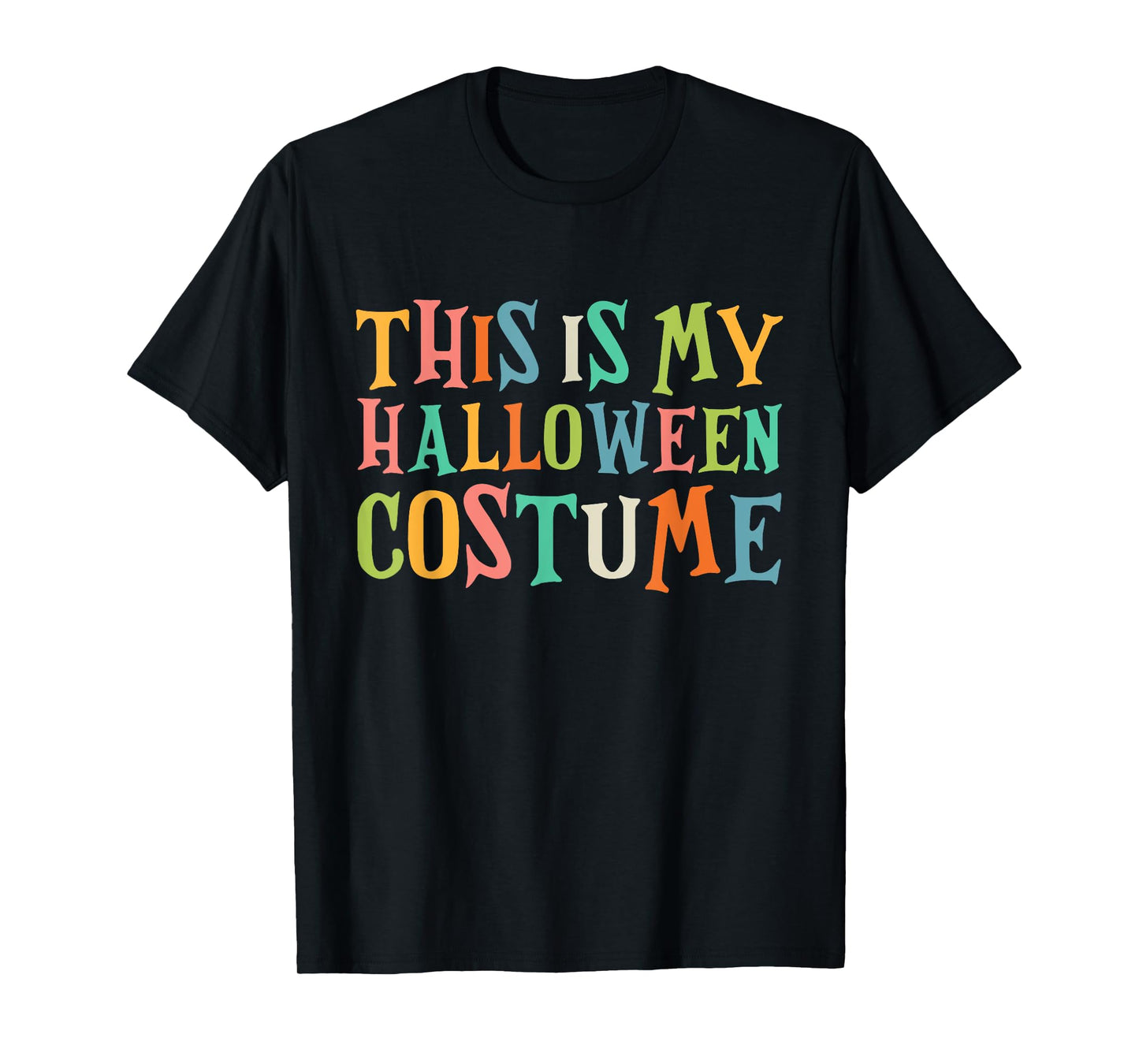This Is My Halloween Costume T-Shirt