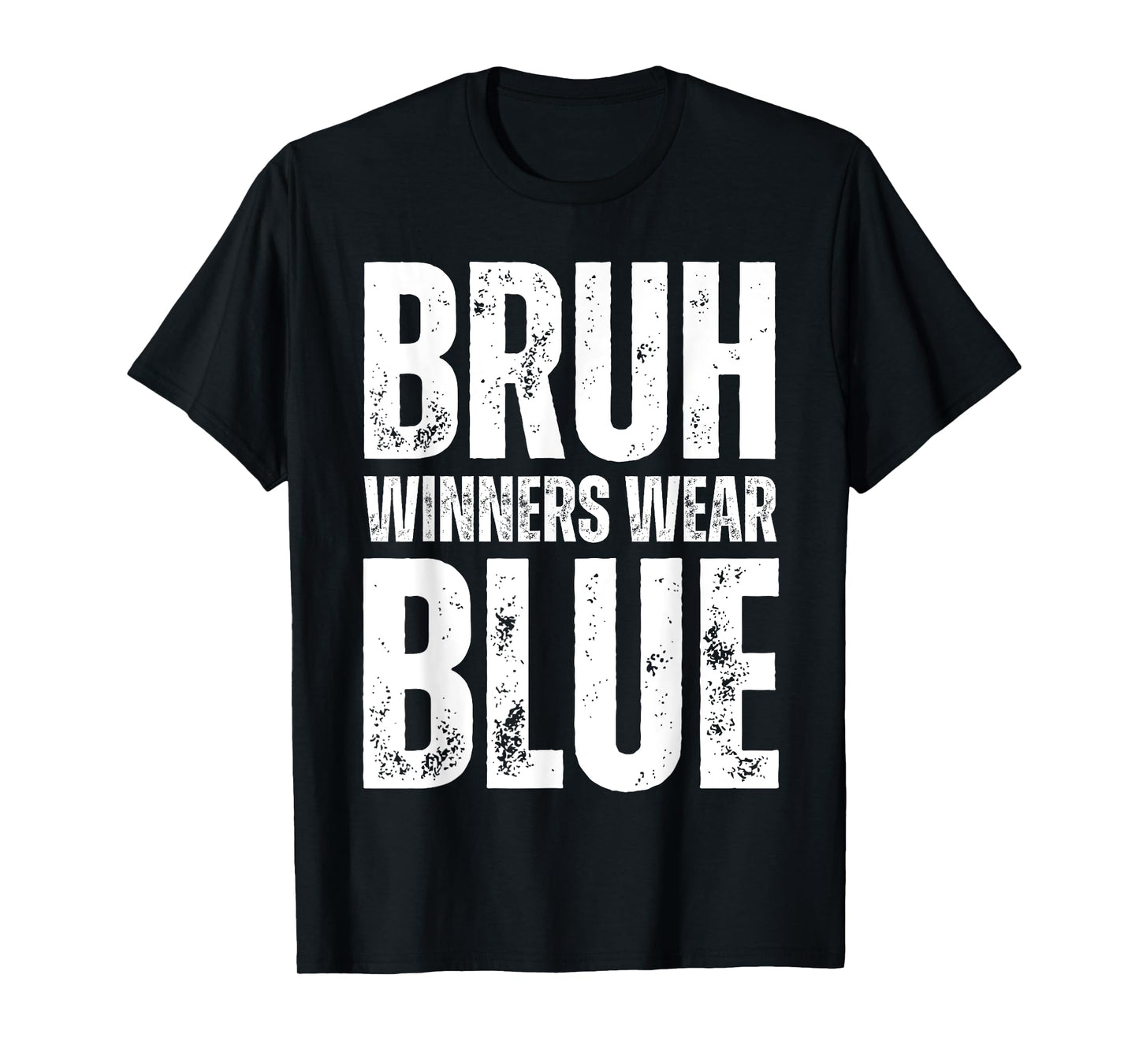 Winners Wear Blue Team Spirit Week Game Color War Sports day T-Shirt