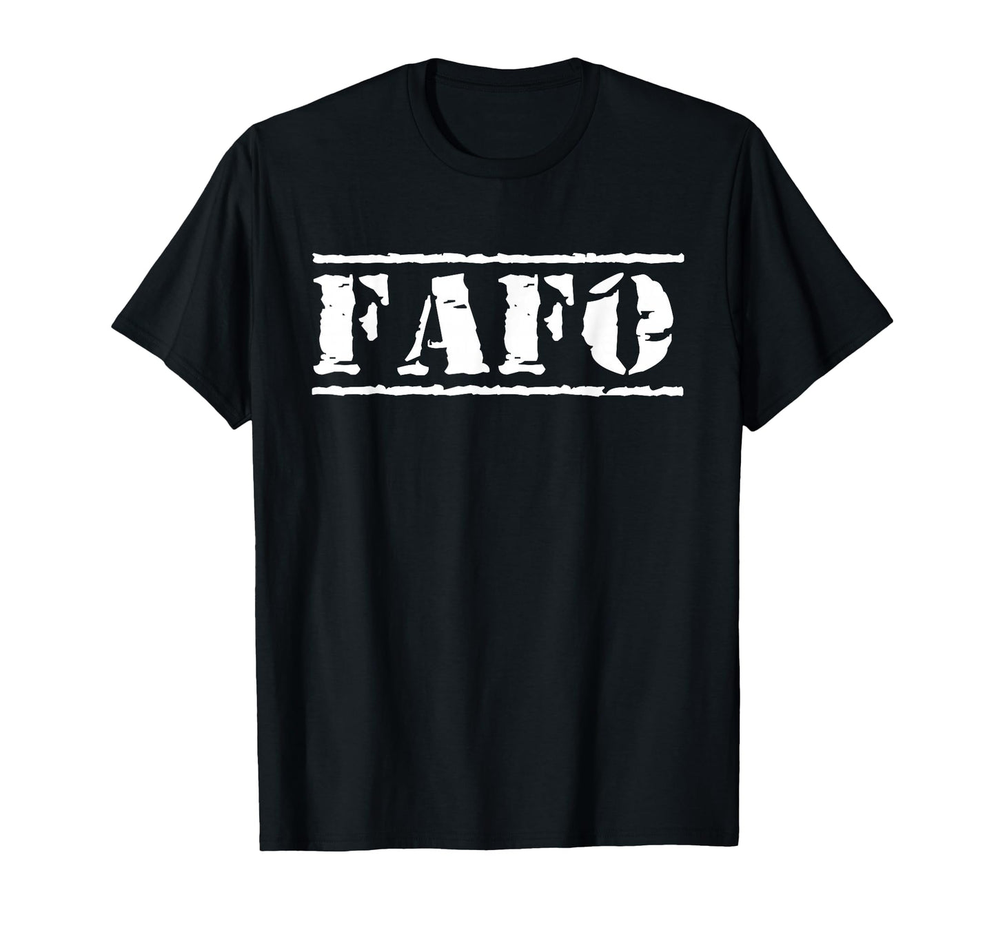FAFO T-Shirt