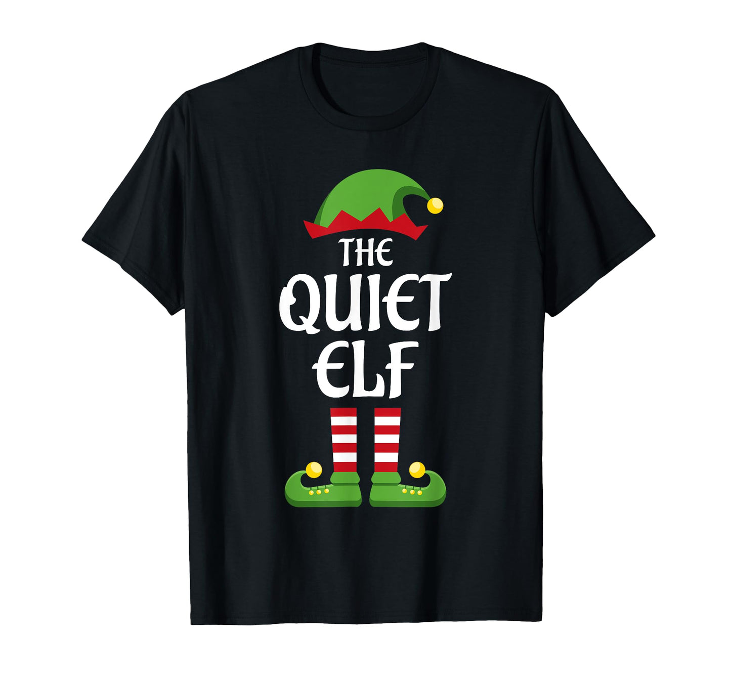 Quiet Elf Family Matching Group Christmas T-Shirt
