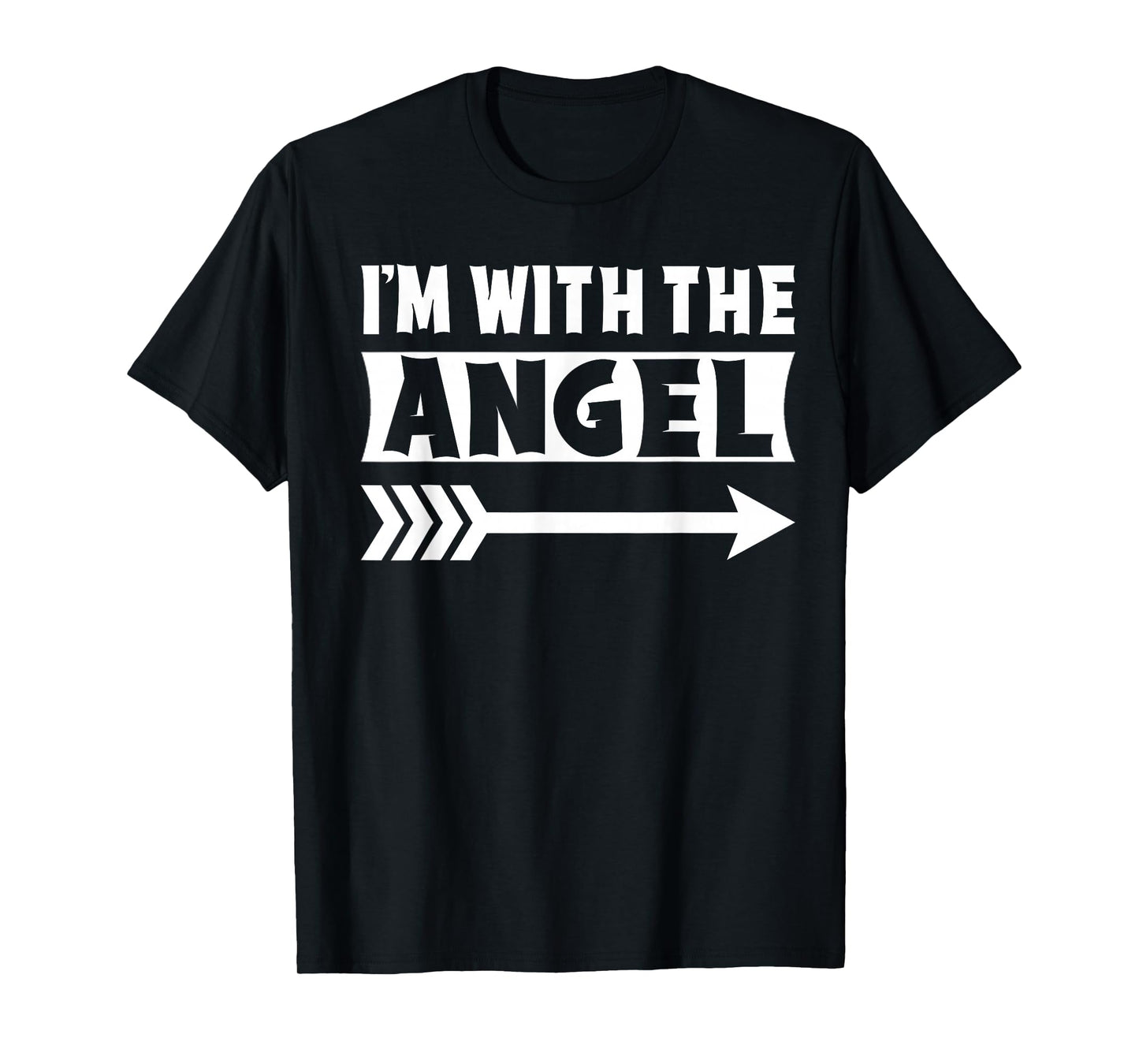 I'm With The Angel Halloween Costume Angel Halloween T-Shirt