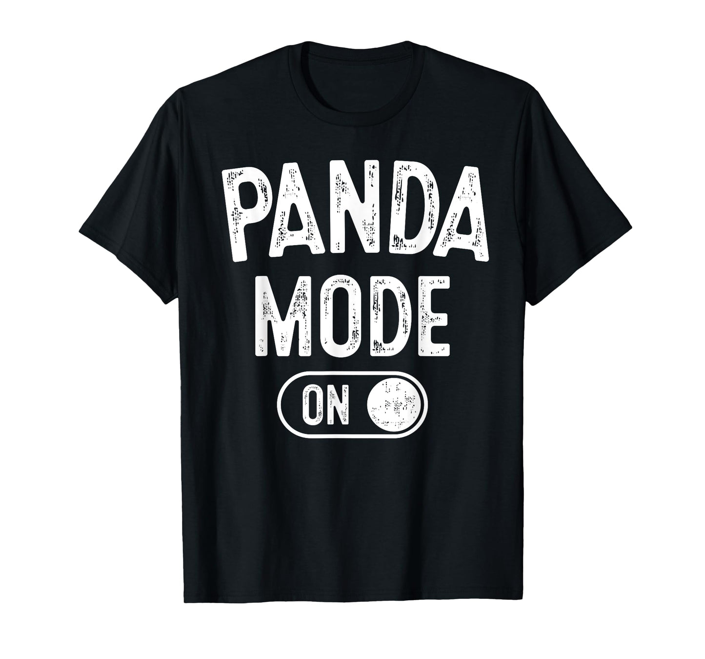 Panda Mode On Costume Funny Animal Lover Gift T-Shirt