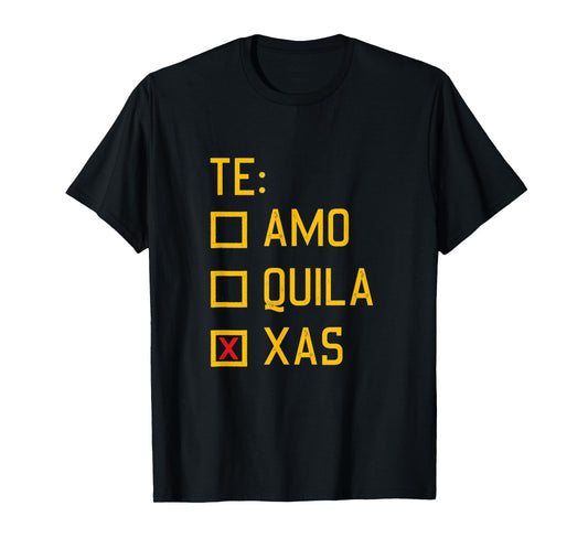Te Amo Tequila Texas Cinco De Mayo Party Shot Alcohol Mexica T-Shirt