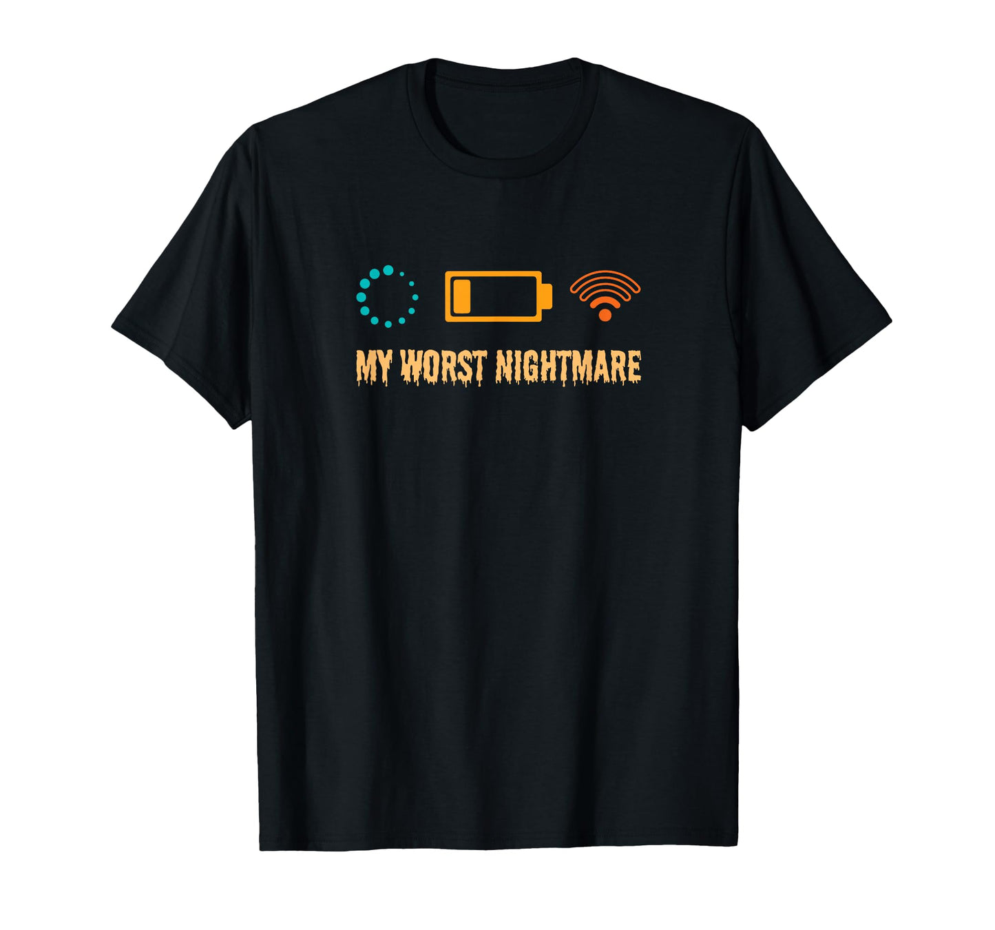 My Worst Nightmare Funny gifts for Gamers T-Shirt