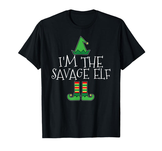 I'm The Savage Elf Matching Family Group Christmas T Shirt