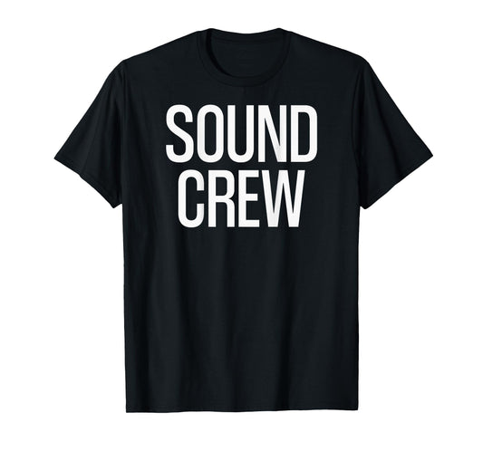 Bold Sound Crew Text PRINT ON BACK | Film Crew T-Shirt