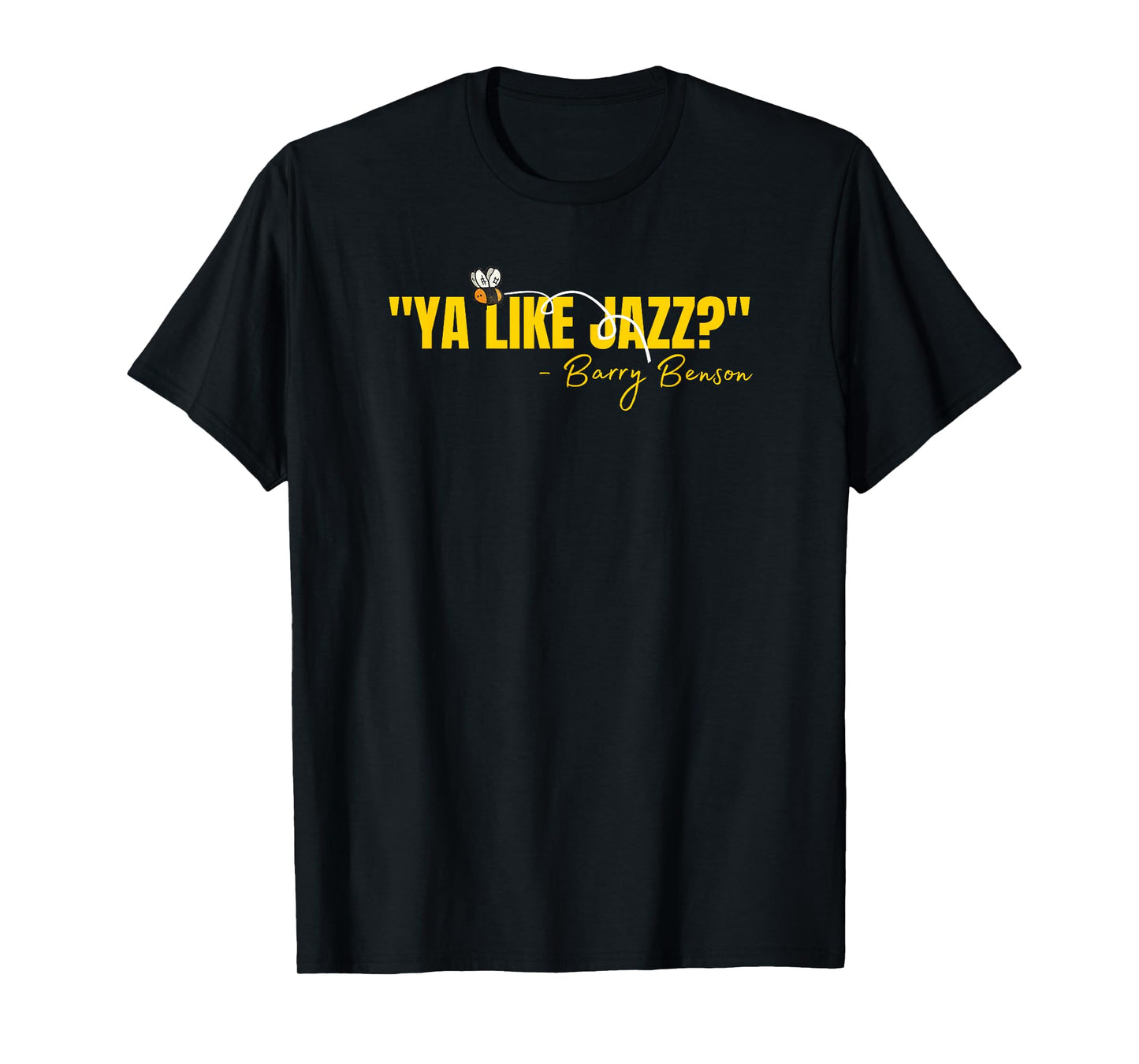 Ya Like Jazz? Funny Jazz Lovers Gifts T-Shirt