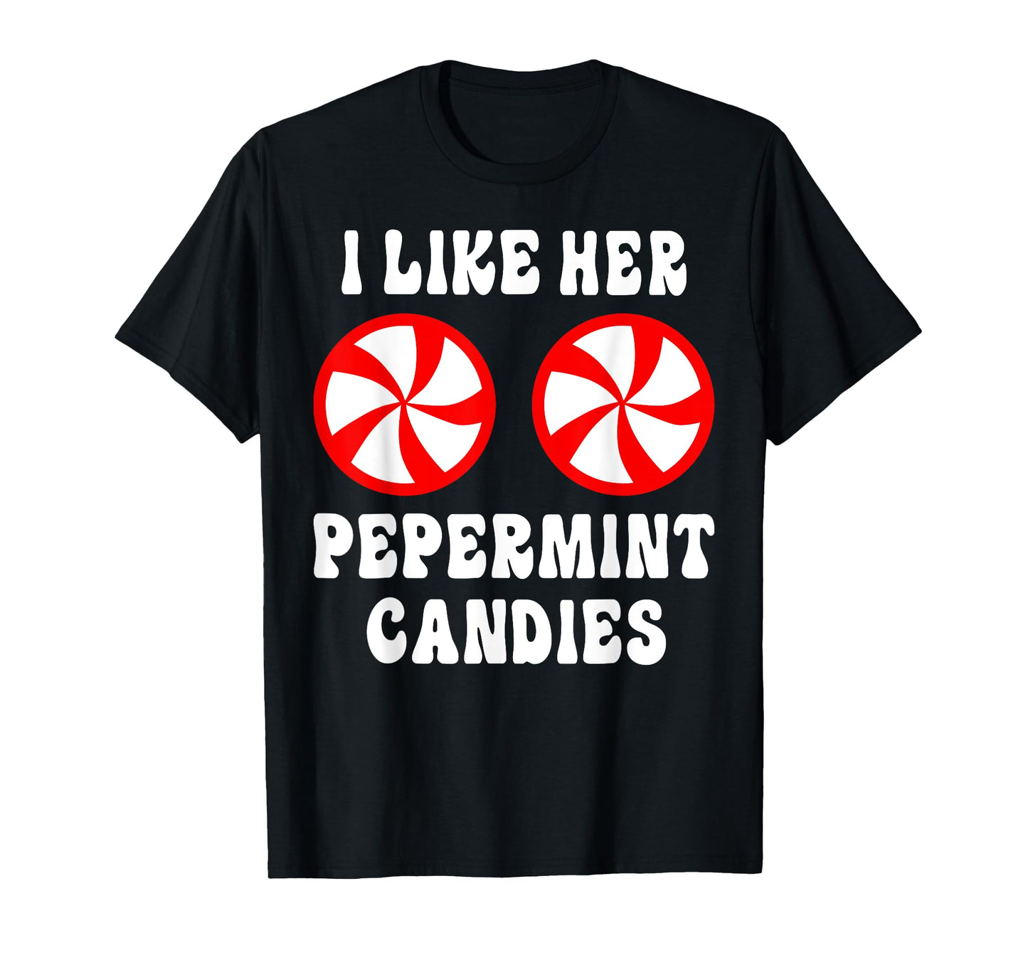 I Like Her Peppermint Candies Groovy Christmas Couples T-Shirt