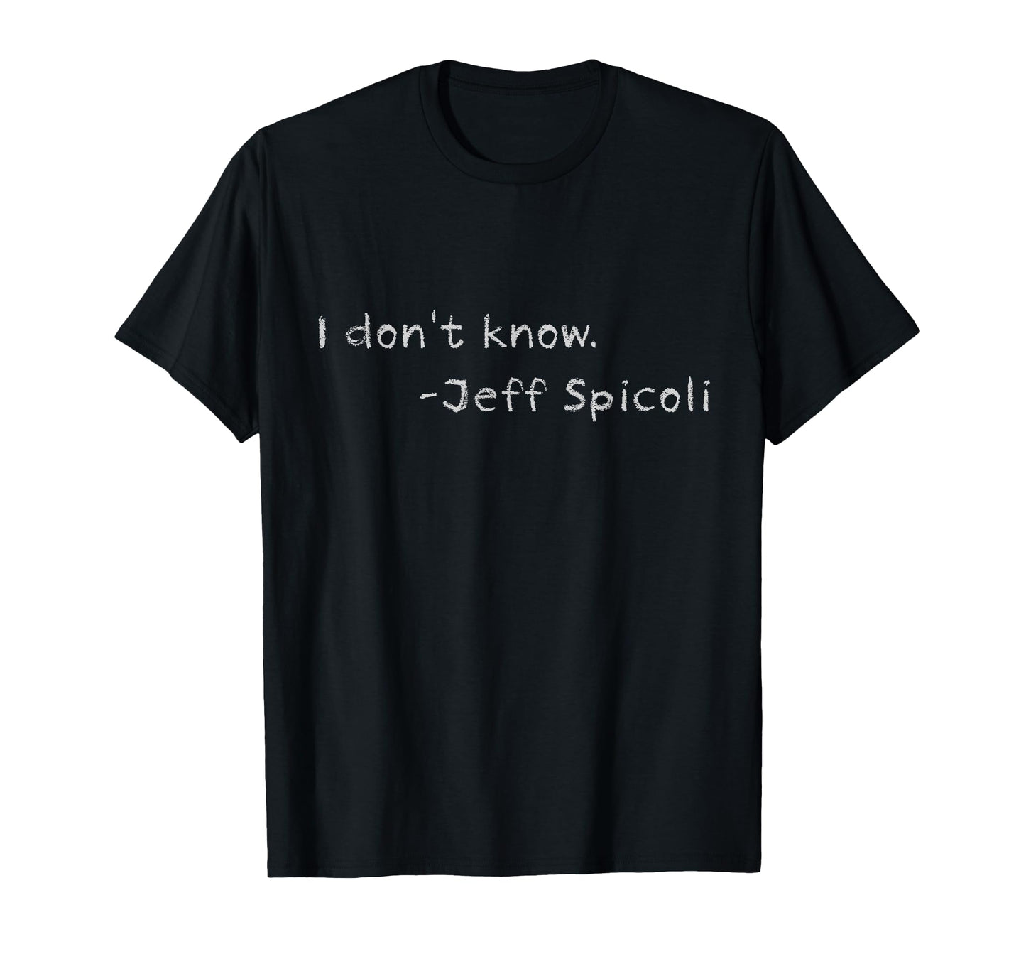 Jeff Spicoli Quote on Chalkboard for Other Classes to See T-Shirt