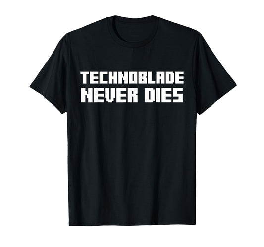Funny Technoblade Never Dies T-Shirt