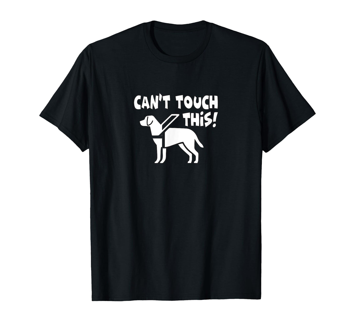 "Can't Touch This" Low Vision, Blind, T-Shirt T-Shirt
