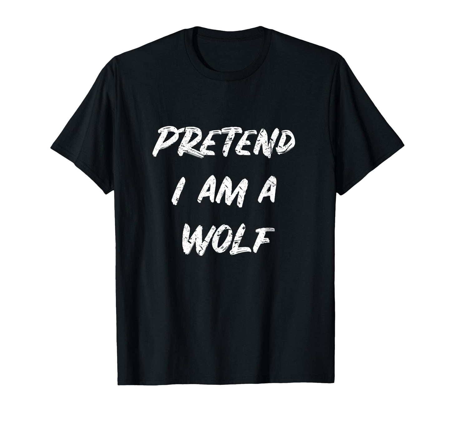 Fast Lazy Easy Costume For Halloween - Pretend I Am A Wolf T-Shirt