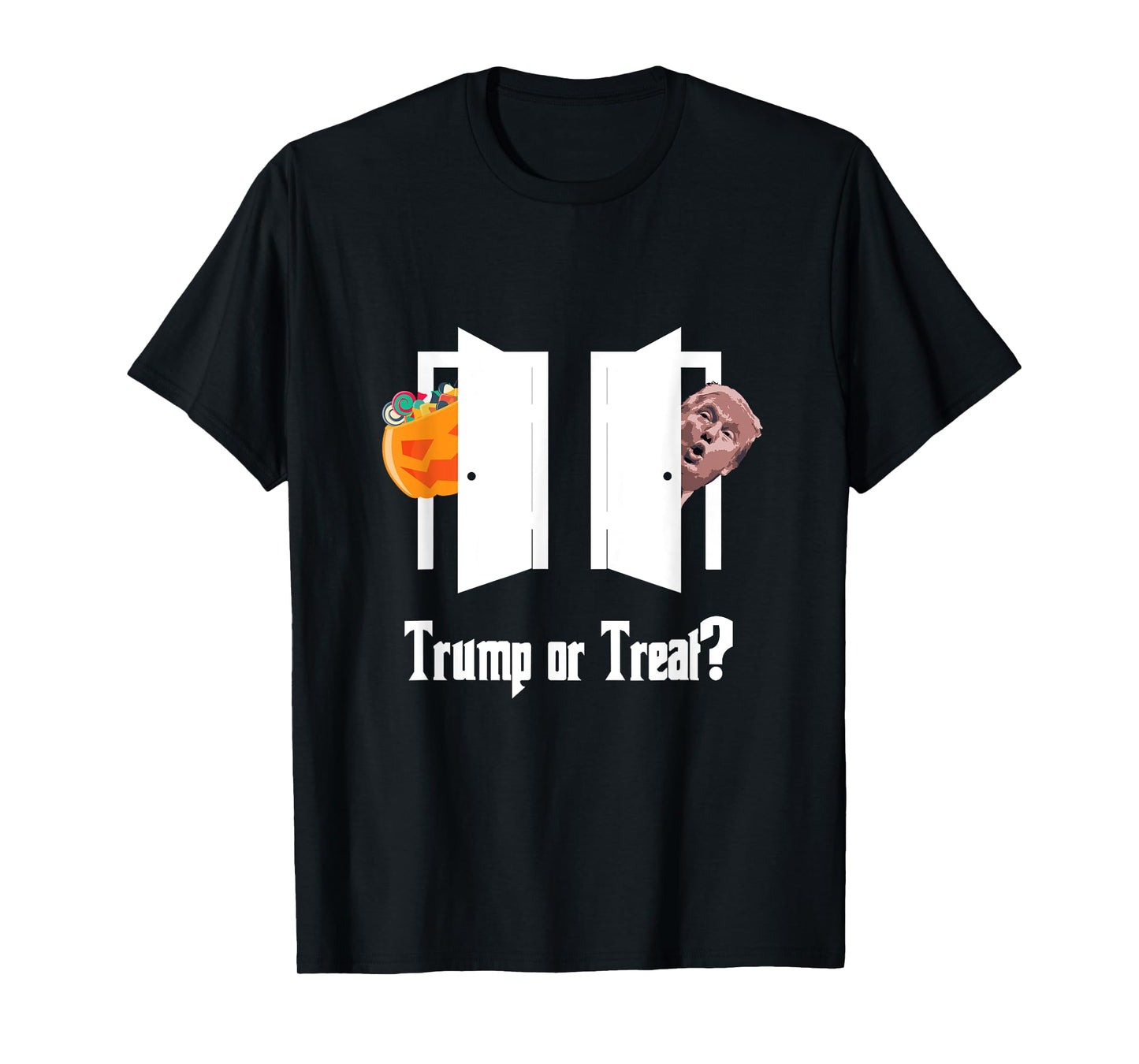 Trump Trick or Treat Halloween Funny T-Shirt