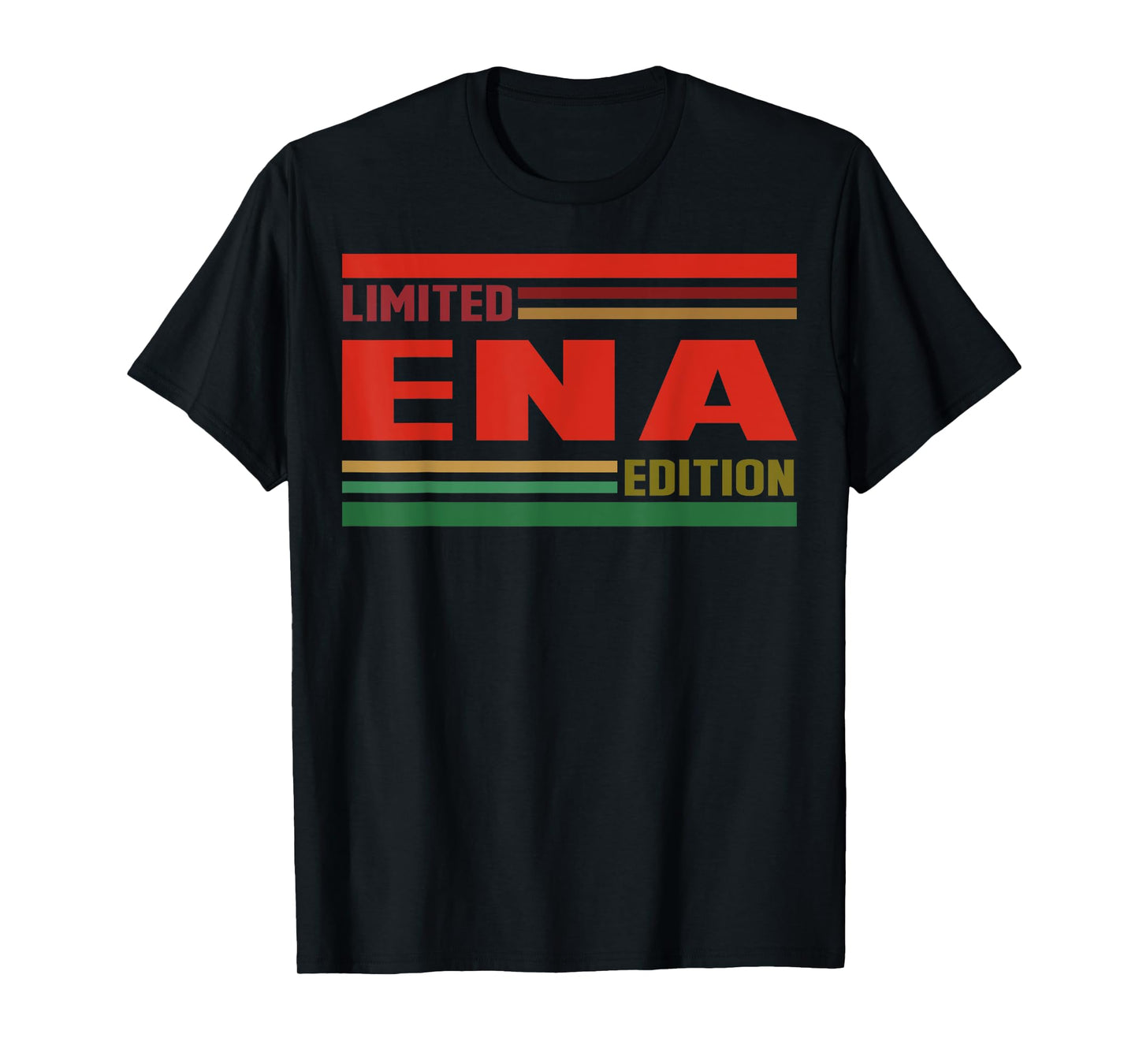 ENA Limited Edition Shirt ENA Name Personalized T-Shirt