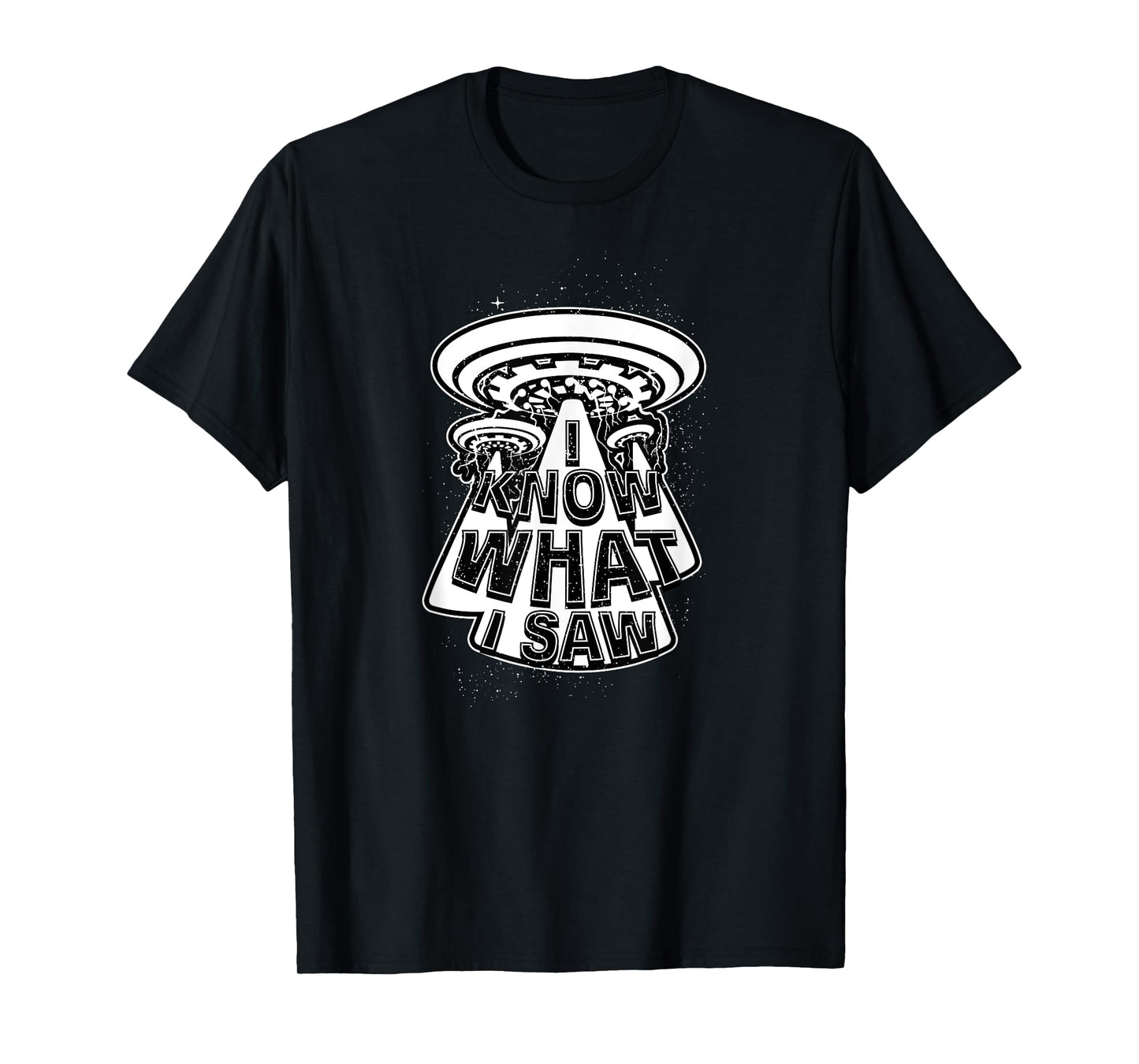 Alien Funny TShirt I Know What I Saw UFO Shirt T-Shirt