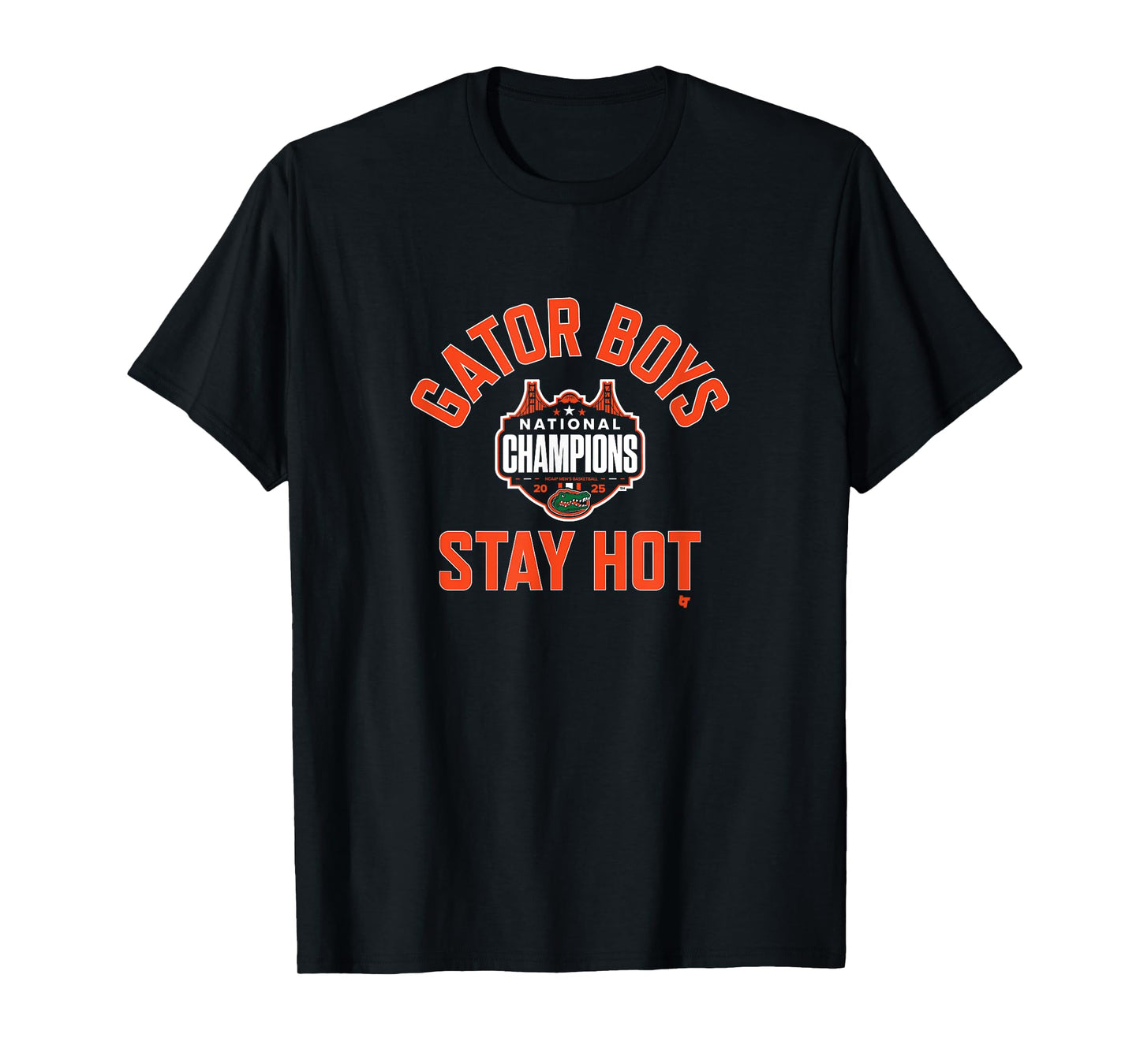 Florida Basketball - Gator Boys Stay Hot '25 National Champs T-Shirt