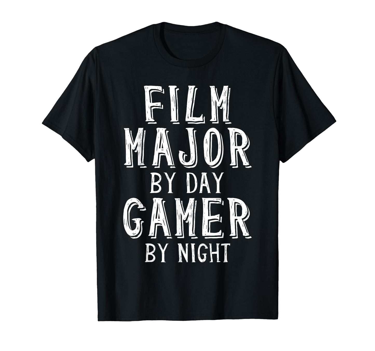 Film Major By Day Gamer By Night Media College Film Student T-Shirt