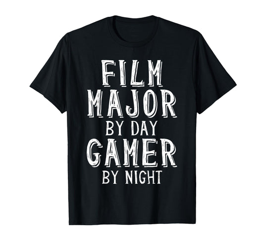 Film Major By Day Gamer By Night Media College Film Student T-Shirt