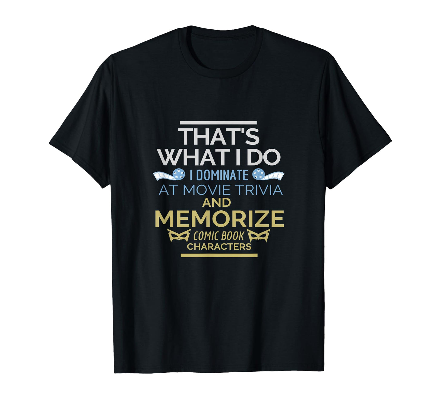 Funny Movie Trivia & Comic Book Fan Apparel Men & Women Gift T-Shirt