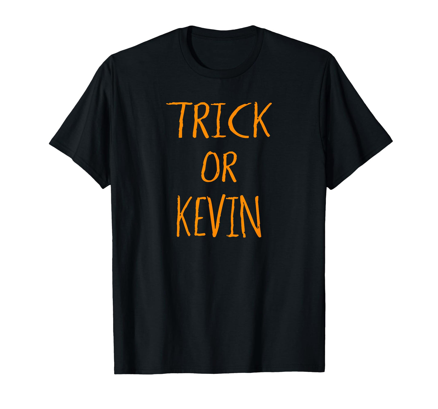 Trick Or Kevin T-Shirt Halloween Shirt T-Shirt