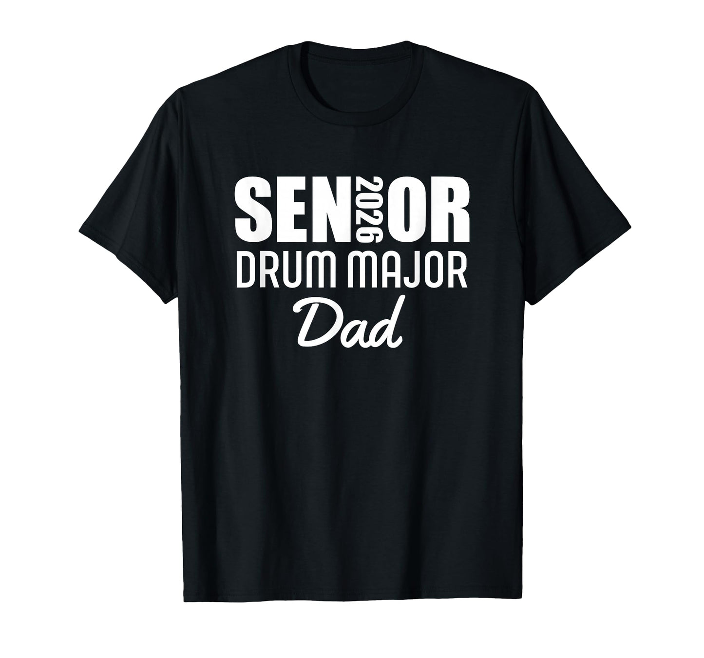 2026 Senior Drum Major Dad 2026 Marching Band T-Shirt
