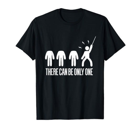 There Can Only Be One Highlander T-Shirt