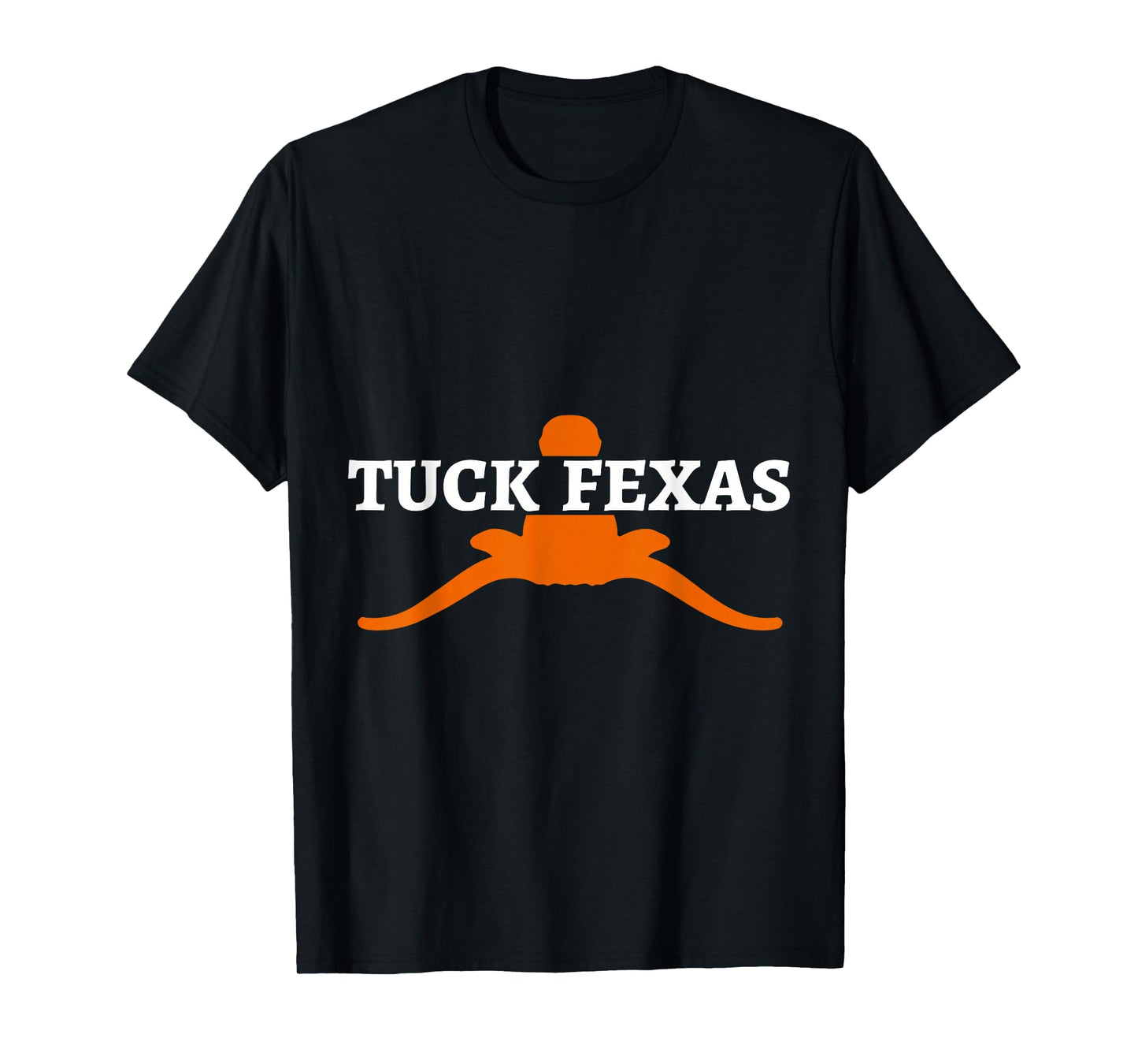 Horns Down Shirt Horns Down Texas Tuck Fexas Shirt T-Shirt T-Shirt