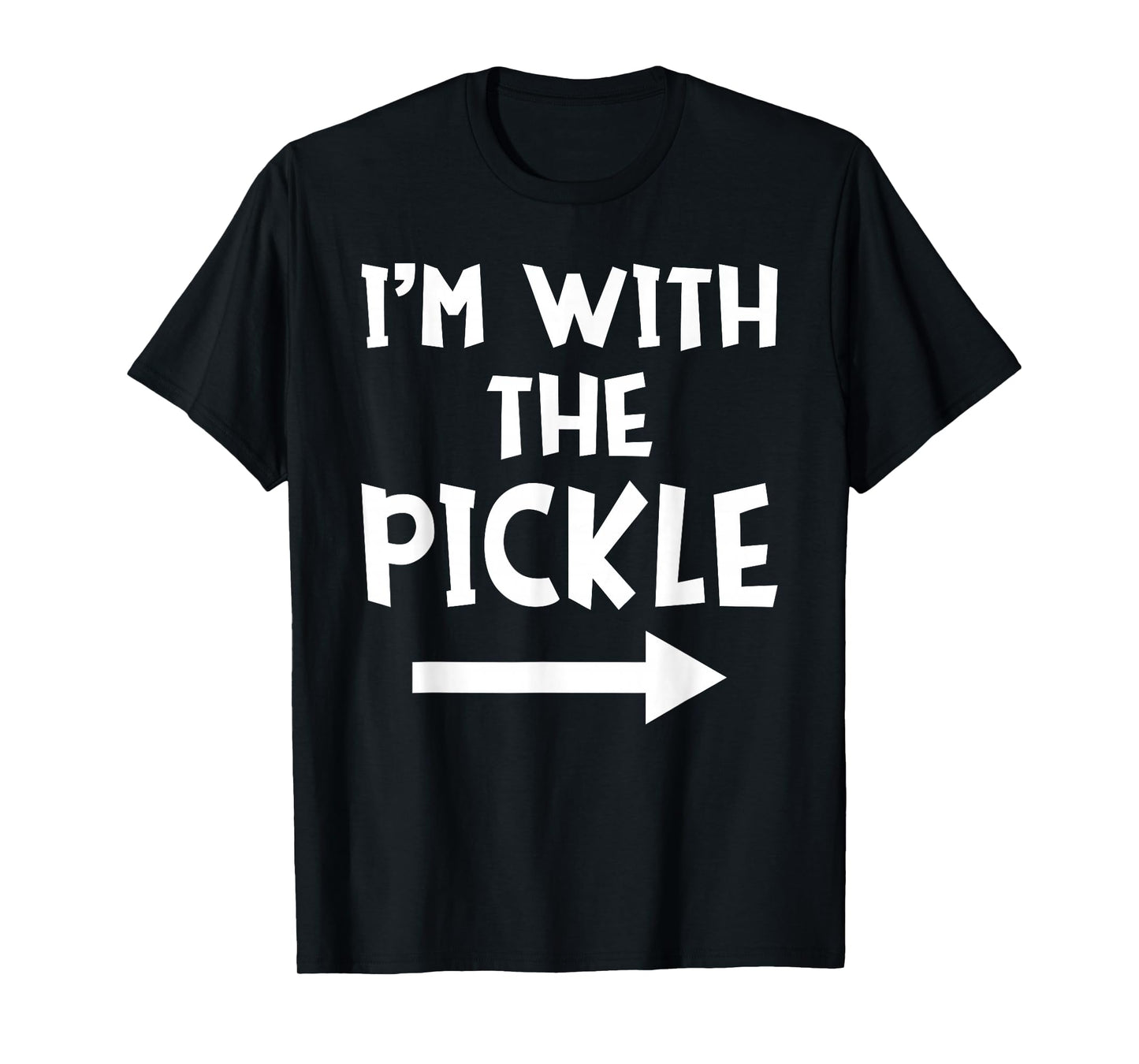 I'm With The Pickle Funny Matching Easy Halloween Costume T-Shirt