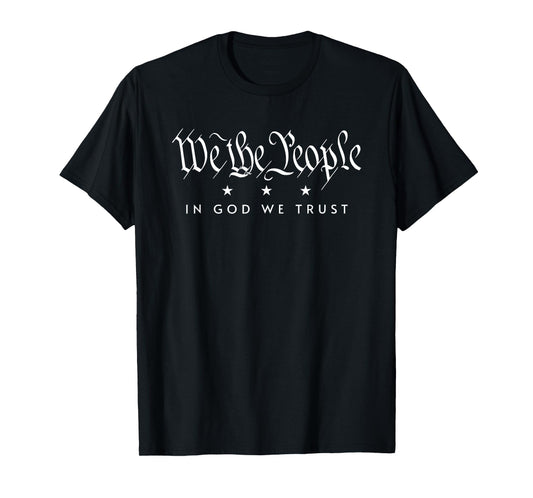 WE The People in GOD WE Trust USA American Patriot Pride T-Shirt