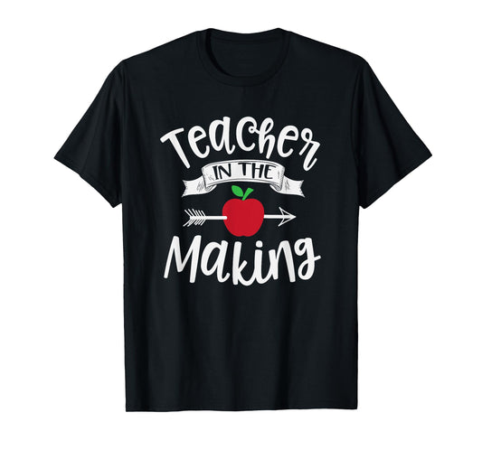 Teacher In The Making Training Student Educator School Funny Men Women Kids T-Shirt