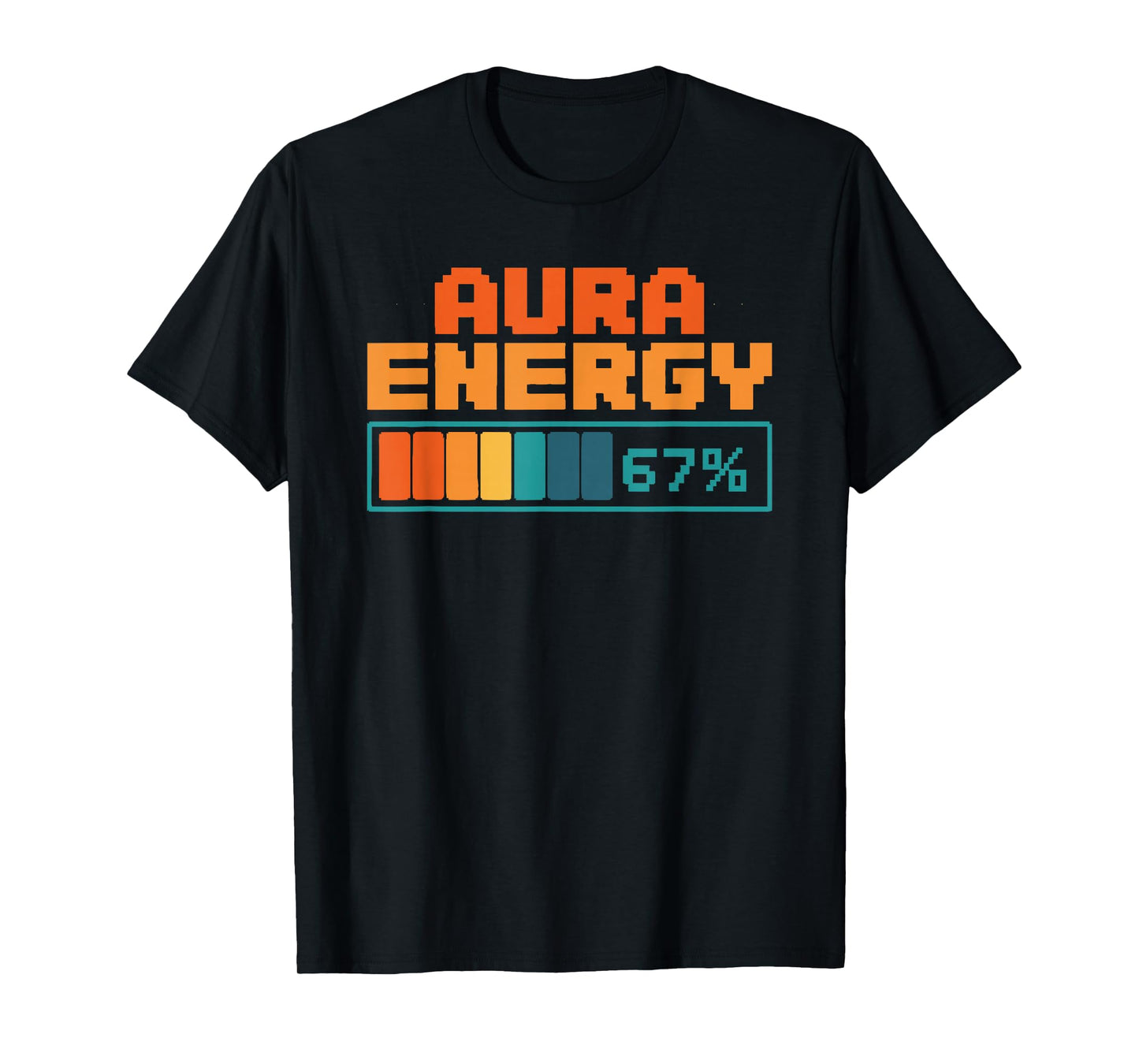 Aura Energy 67% Aura Farming Alpha Slang Gen 67th Number 67 T-Shirt