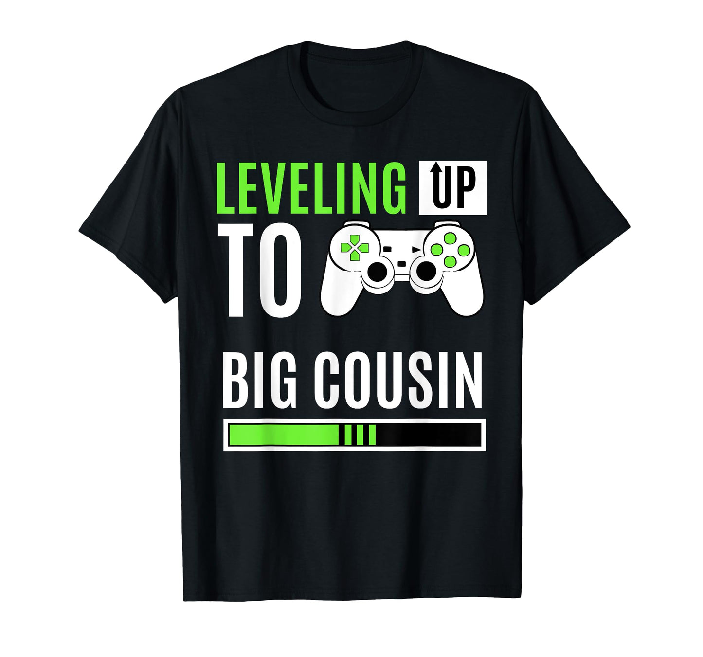 Leveling Up To Big Cousin Game Controller Gamer Kin Gift T-Shirt