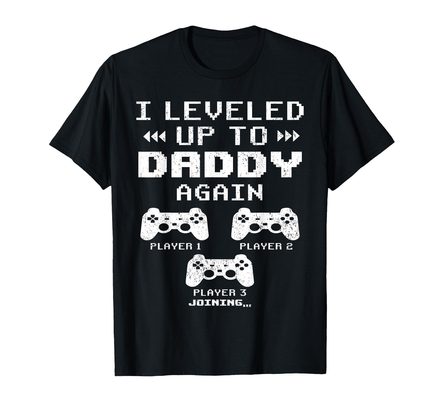 I Leveled Up To Daddy Again, Dad Of 2 Kids, Dad Again 2025 T-Shirt