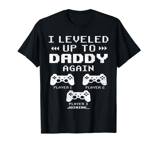 I Leveled Up To Daddy Again, Dad Of 2 Kids, Dad Again 2025 T-Shirt